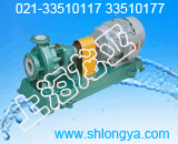 IHF型氟塑料離心泵